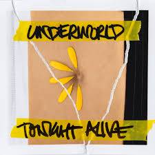 Tonight Alive : Underworld